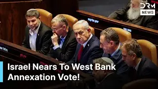 BREAKING: Knesset Passes Symbolic Vote Backing West Bank Sovereignty | DRM News | AC1Z