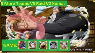 60 stamina raid V2 Kuma - 5 More Teams optc