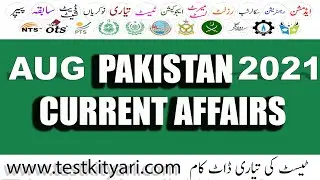 Pakistan Current Affairs  August 2021| Current Affairs  August 2021