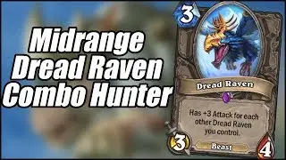 Midrange Dread Raven Combo Hunter | Descent of Dragons | Hearthstone