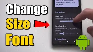 Как изменить размер шрифта и отображение информации на вашем Android-телефоне (лучший способ)