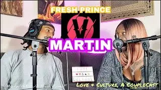 Martin VERZUZ Fresh Prince?!? | Love & Culture, a CoupleCast