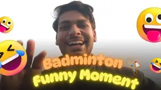 Aaj Camera Man Bahut Comedy Kari 😂🤣😅 #badminton #shreyanshyadav #vlogs
