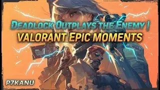 Deadlock переигрывает врага | Эпические моменты Valorant #valorant #valoranthighlights
