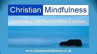 Christian Mindfulness Online Course Intro Video