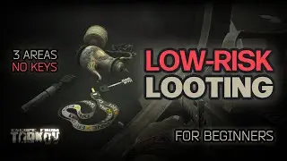 Low-Risk Looting for Dummies: 3 Easy Areas
