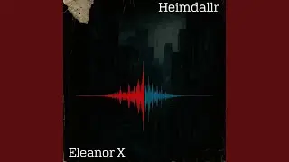 &ne; Heimdallr &ne; Sous Les cendres (feat. Eleanor X of The New Arctic)
