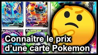Comment conna&icirc;tre le prix d'une carte Pok&eacute;mon ? [ASTUCE sur la cote d'une carte lors d'une vente]