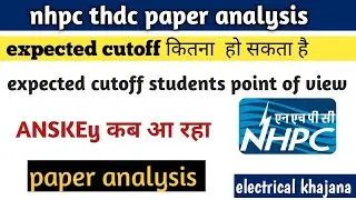 nhpc thdc 2023 electrical paper analysis, NHPC thdc ANSKEy update, nhpc thdc 2023 expected cutoff
