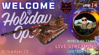 LIVE STREAM #14🎦 - Lootbox tanks, chill and farm credits  - World of Tanks