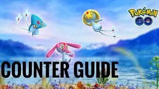 THE *UXIE , MESPRIT AND AZELF * COUNTER GUIDE , MOVESET AND WEAKNESS | POK&Eacute;MON GO