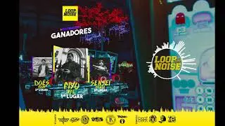 LOOP AND NOISE &ndash; FIYO RFL - PRIMER LUGAR FECHA 5 - 
