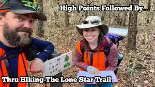 Thru Hiking The Lone Star Trail In East Texas! | MasoTaters Holiday Special 2021 Part 3