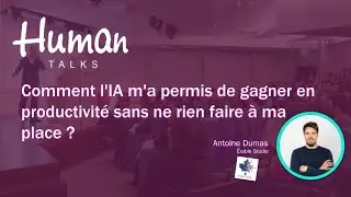 Comment l'IA m'a permis de gagner en productivit&eacute; sans ne rien faire &agrave; ma place ?