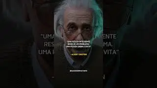 A MELHOR FRASE DE ALBERT EINSTEIN PARA REFLETIR