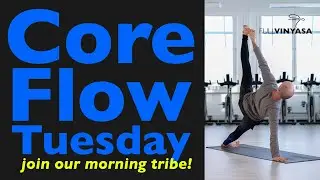 RESTREAM today - Daily 30+ Yoga | 6AM Core Strength TUESDAY |  7ABC Navasana And Friends