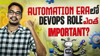 In Automation Era How much DevOps is Important | Telugu 