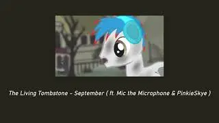 The Living Tombstone - September ( 𝚜𝚕𝚘𝚠𝚎𝚍 + 𝚛𝚎𝚟𝚎𝚛𝚋 )