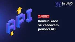 Komunikace se Zabbixem pomoci API (Zabbix ver 6.0)