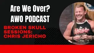 AWO Podcast 7 - Broken Skull Sessions: Chris Jericho