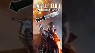 Welsh Blade in Battlefield 1 (Welsh References in Video Games)