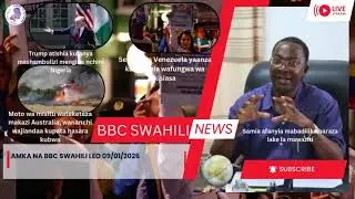 AMKA NA BBC SWAHILI LEO 09/01/2026