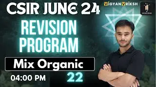 Mix Organic Session 05 | CSIR June 24 #csirnet #chemicalsciences