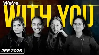 We've Got You! | JEE Main 2026