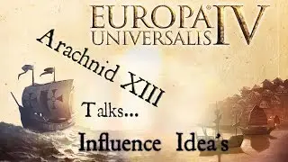 EU4 Europa Universalis - Influence Ideas Guide