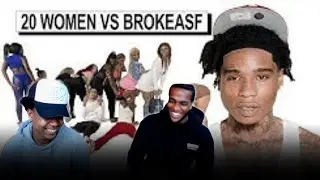 20 WOMEN VS 1 RAPPER: BROKEASF REACTION