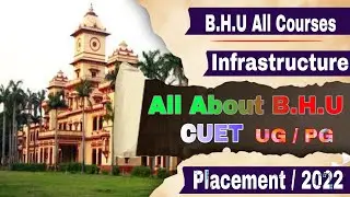 Everything About B.H.U | Full information | CUET | Review #bhu #review #university #gulshangseries