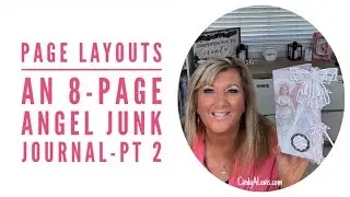 Page Layouts an 8-Page Angel Junk Journal-Pt 2