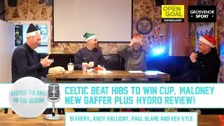 CELTIC BEAT HIBS TO WIN CUP, MALONEY NEW GAFFER & HYDRO REVIEW! | Keeping The Ball On The Ground