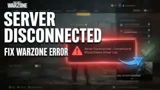 How to Fix Server Disconnected Error in Call of Duty Warzone (Step-by-Step Guide)