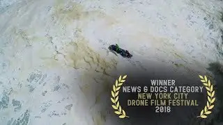 The Big Ugly - 2018 New York City Drone Film Festival News & Documentary Category Winner