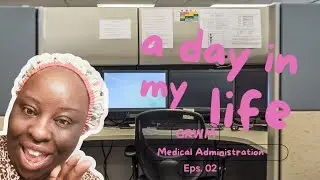A Day in the Life of a Medical Administrative Assistant GRWM. #new ##newjourney  #healthcare
