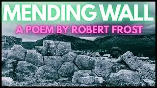 Mending Wall by Robert Frost - Poetry Reading | Good Fences Make Good Neighbors?