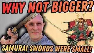 Why most SAMURAI did not use BIGGER SWORDS?