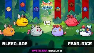 BLEED-AOE vs FEAR-RICE | SEASON 11 | AXIE INFINITY ORIGINS