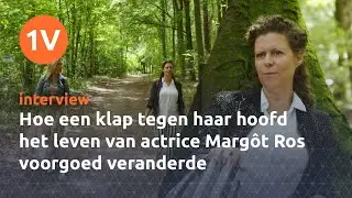 Hoe een klap tegen haar hoofd het leven van actrice Margôt Ros voorgoed veranderde