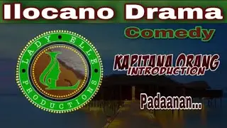 KAPITANA ORANG INTRO| DIRECTED BY PERRY CLARO & WRITTEN BY JOVIE DUPAIS | ILOCANO DRAMA COMEDY