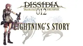 Dissidia Storyline Compilation - Lightning's Story