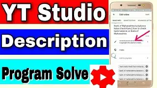YT Studio Description Program Solve Today 2020 || creator Studio description problem solve in Hindi