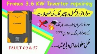 Fronus 3.6 KW Fault 09 & 57 Repairing