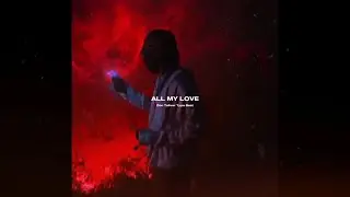 [FREE] Don Toliver Type Beat “AllMyLove”