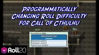 Программное изменение сложности броска для Call of Cthulhu в Roll20