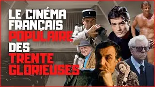 Le CINÉMA français populaire des 30 GLORIEUSES