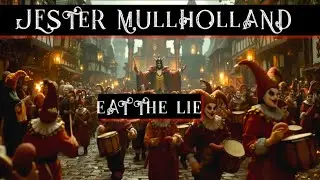Jester Mullholland - Eat the Lie - Official Video 4K