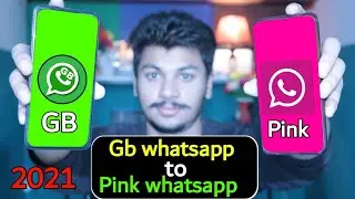 Pink WhatsApp vs GBWhatsApp : Things you Must Know !! 🥸🥸 2021 App |Guide Pro