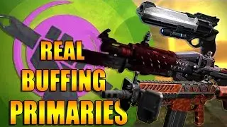 Destiny - This Is The Real Way To Buff Primaries. Please Look @Bungie